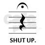 Shut Up.jpg