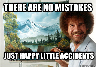 Mistakes are just happy little accidents - The Pub - E-Liquid Recipes Forum