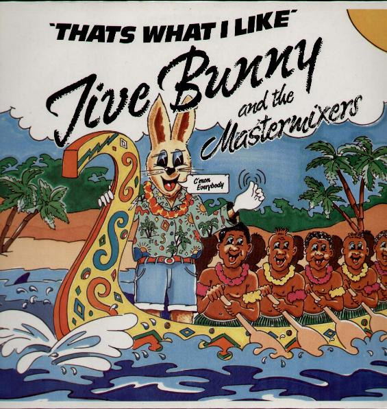 Jive Bunny And The Mastermixers - That's What I Like (1989, Vinyl) | Discogs